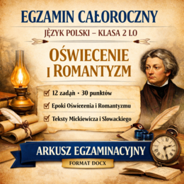 Sprawdzian  z języka polskiego (oświecenie, romantyzm) LO