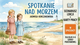 "Spotkanie nad morzem" - cykl lekcji