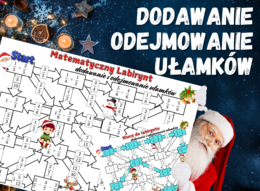 MATEMATYCZNY LABIRYNT - dodawanie i odejmowanie ułamków, klasa 5, 6 Boże Narodzenie, Święta, Mikołajki, zima