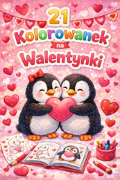 Walentynki kolorowanki21 stron