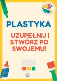 🎨 Kreatywne Prace Plastyczne – Uzupełnij i Stwórz po Swojemu!