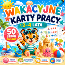 WAKACYJNE KARTY PRACY 2-4 lata, pakiet edukacyjny, karty pracy do druku, kolorowanki, labirynty, motoryka, po śladzie, dopasowywanie, cienie, połącz, puzzle, przedszkolaki, koniec roku