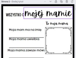 Moja mama - Karty pracy na dzień mamy dla uczniów klas 1-3 i przedszkolaków