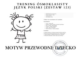 Trening ósmoklasisty – język polski (zestaw 123). Motyw przewodni: DZIECKO