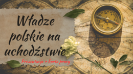 Władze polskie na uchodźstwie – prezentacja + karta pracy