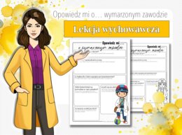 Kreatywna karta pracy i ciekawe pomysły na lekcje wychowawczą. Opowiedz mi o... zawodzie.