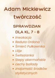 Adam Mickiewicz twórczość - sprawdzian/karta pracy kl. 7-8