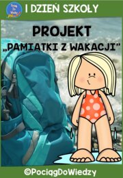 1 Dzień Szkoły - Pamiątki z wakacji