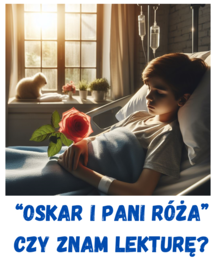 Oskar i pani Róża - kartkówka, czy znasz lekturę - klucz odpowiedzi