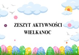 ZESZYT AKTYWNOŚCI - WIELKANOC