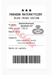 ⭐53 PARAGONY MATEMATYCZNE – BLACK FRIDAY EDITION (różne poziomy trudności / podwójne rabaty/ zamiast kartkówki)