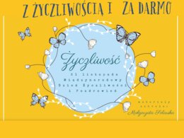 21 listopada Międzynarodowy Dzień Życzliwości i Pozdrowień.