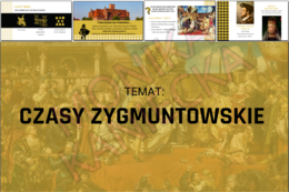Czasy zygmuntowskie - prezentacja historia klasa 6