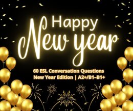 Happy New Year! | 60 ESL Conversation Questions – New Year Edition | Speaking for Teens & Adults | A2+/B1–B1+
