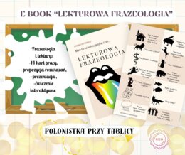 Lekturowa frazeologia ebook Karty pracy i propozycje rozwiązań, prezentacje, ćwiczenia interaktywne Inwokacja Na zdrowie Opowieść wigilijna Mały Książę Felix, Net i Nika Bajka o rybaku i rybce Pani Twardowska Ania z Zielonego Pajączek na rowerze Quo vadi