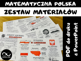 Matematyczna Polska – zestaw materiałów o Polsce. Działania pisemne, ułamki zwykłe i dziesiętne, kolejność wykonywania działań, prędkość, droga i czas, zaokrąglanie liczb, jednostki długości, pole, proporcje, procenty. Dzień Flagi, Święto Niepodległości,
