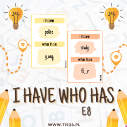 E8 angielski - zestawy I have who has