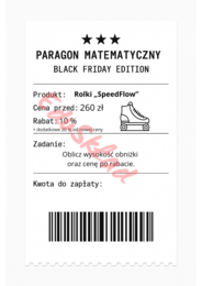 ⭐53 PARAGONY MATEMATYCZNE – BLACK FRIDAY EDITION (różne poziomy trudności / podwójne rabaty/ zamiast kartkówki)