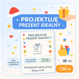 Karty pracy „Projektuję prezent idealny”