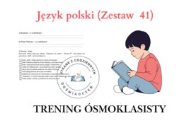 Trening ósmoklasisty – język polski (zestaw 41). Kamienie na szaniec.