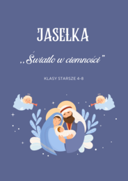 SCENARIUSZ NA JASEŁKA KLASY 4-8 „Światło w ciemności”👼🏼🌟