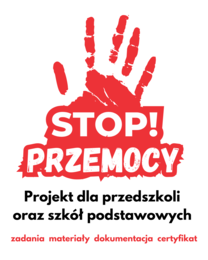 Projekt "STOP przemocy!" dla przedszkola i szkół podstawowych