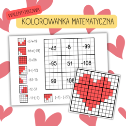 WALENTYNKOWA KOLOROWANKA MATEMATYCZNA - działania na liczbach całkowitych. [dodawanie, odejmowanie, mnożenie, dzielenie] - WALENTYNKI - MATEMATYKA
