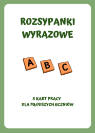 ROZSYPANKI WYRAZOWE DLA MŁODSZYCH UCZNIÓW JĘZYK POLSKI
