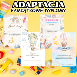 ADAPTACJA- DYPLOMY (PRZEDSZKOLE I ŻŁOBEK)