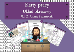 Karty pracy- Klasa 7. Chemia – Układ okresowy​