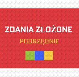 Zdania złożone podrzędnie