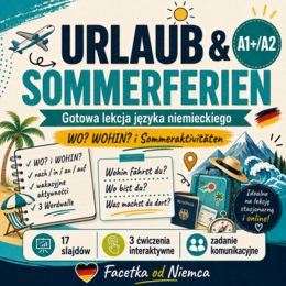 Urlaub & Sommerferien – WO? WOHIN? bez wkuwania | niemiecki A1+/A2