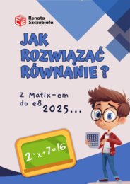 JAK ROZWIĄZAĆ RÓWNANIE - z Matixem do E8
