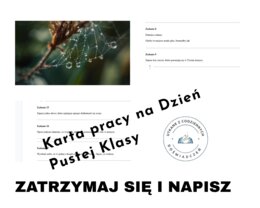 ZATRZYMAJ SIĘ I NAPISZ.  Karta pracy na Dzień Pustej Klasy