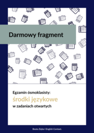 Egzamin ósmoklasisty: środki językowe w zadaniach otwartych - darmowy fragment