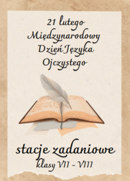 STACJE ZADANIOWE Międzynarodowy Dzień Języka Ojczystego kl. 7-8