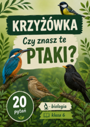 PTAKI W POLSCE - krzyżówka - karta pracy (biologia, klasa 6)