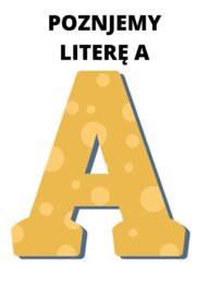 Poznajemy literę A