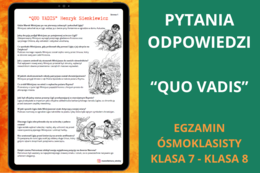 Pytania i odpowiedzi – Quo vadis Henryk Sienkiewicz | powtórka, notatka, język polski, egzamin ósmoklasisty, klasa 7–8