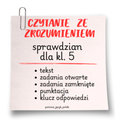 czytanie ze zrozumieniem - sprawdzian - klasa 5