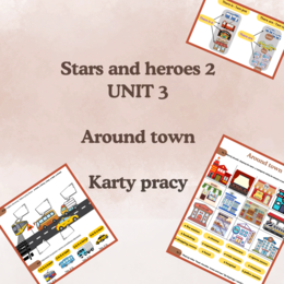 Stars and Heroes 2 Unit 3 Around town - karty pracy