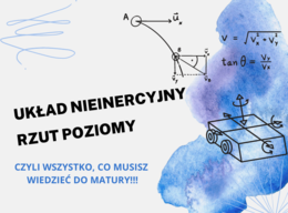 NOTATKA - układy nieinercyjne, rzut poziomy - fizyka