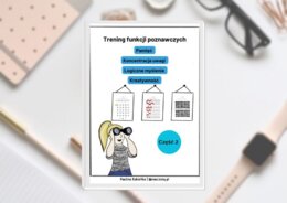 Trening funkcji poznawczych. Pamięć, koncentracja uwagi, logiczne myślenie, kreatywność Część 2.