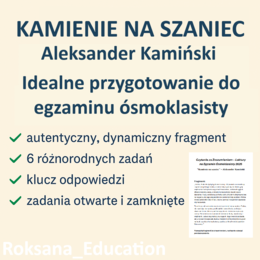 Czytanie ze Zrozumieniem(Karta pracy + Klucz odpowiedzi) – „Kamienie na szaniec” – Egzamin Ósmoklasisty 2025 - Polski_Na_100%