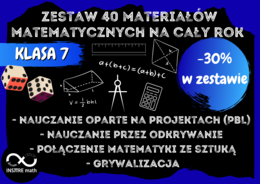 Zestaw materiałów matematycznych na cały rok szkolny dla klasy 7. Projekty, odkrywanie, matematyka i sztuka, grywalizacja.