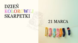 Prezentacja - DZIEŃ KOLOROWEJ SKARPETKI