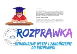 Redagujemy wstęp i zakończenie do rozprawki- przykład 3