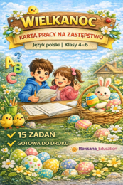 📚🐣 Wielkanoc – karta pracy na zastępstwo | język polski | klasy 4–6 (15 zadań)