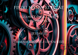 Fiszki E8 matematyka zestaw III - zadania otwarte krótkiej odpowiedzi