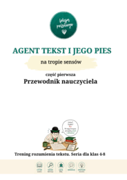 Agent Tekst i jego pies. Trening rozumienia tekstu. seria dla klas 4-8. Zeszyt pierwszy: Tomek Sawyer i misja płot. Klasa 4/5